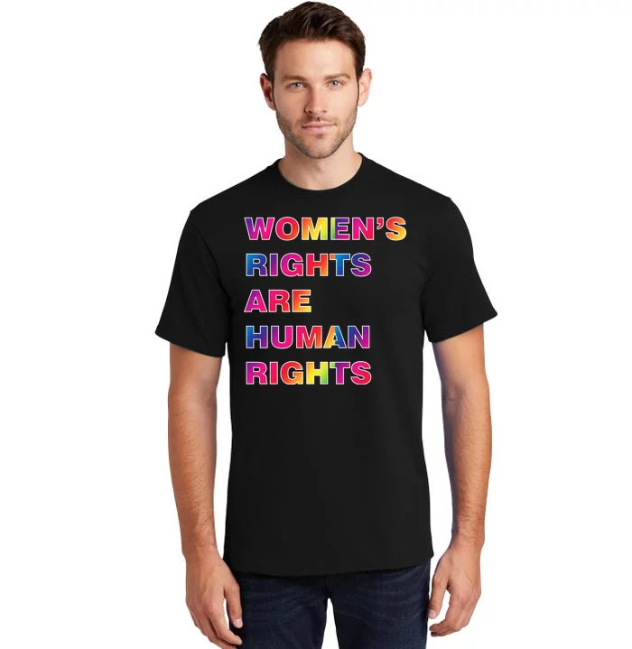 Colorful Women's Rights Are Human Rights Tall T-Shirt