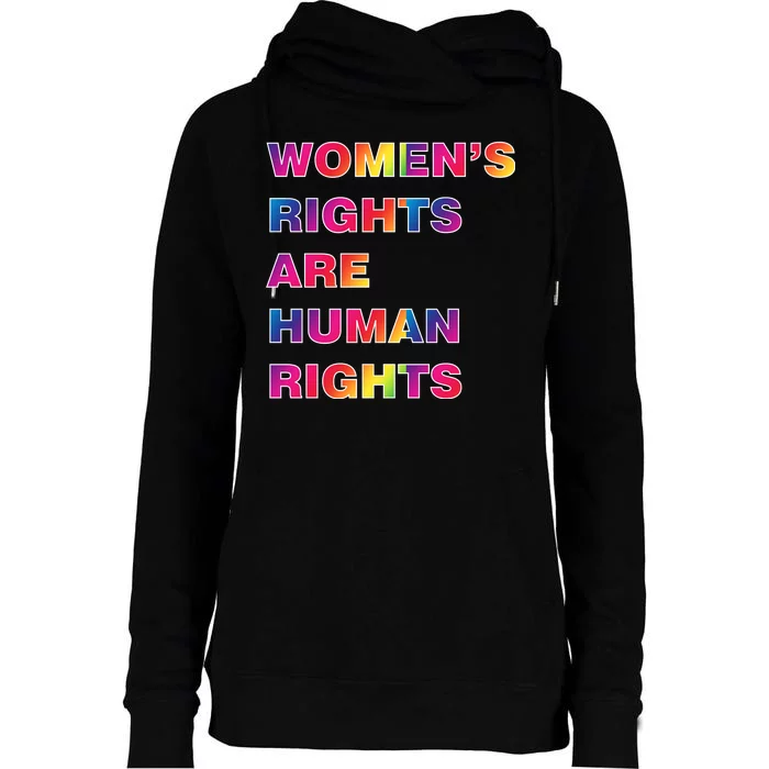 Colorful Women's Rights Are Human Rights Womens Funnel Neck Pullover Hood