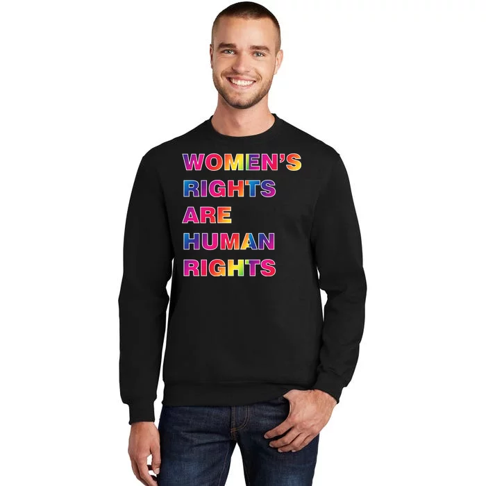 Colorful Women's Rights Are Human Rights Tall Sweatshirt