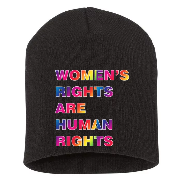 Colorful Women's Rights Are Human Rights Short Acrylic Beanie