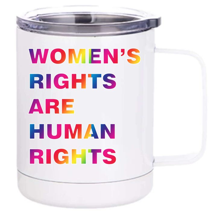 Colorful Women's Rights Are Human Rights Front & Back 12oz Stainless Steel Tumbler Cup