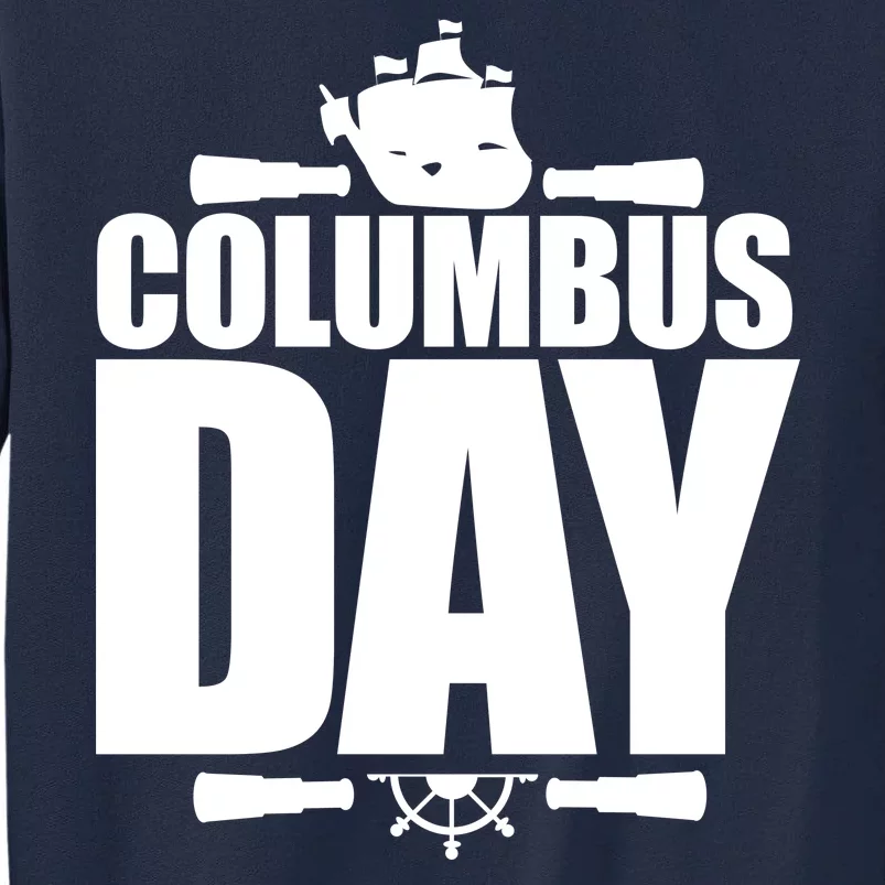 Columbus Day Tall Sweatshirt