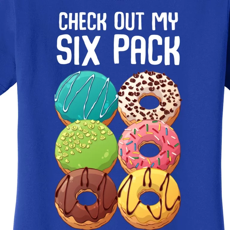 Check Out My Six Pack Donut Great Gift Funny Gym Gift Women's T-Shirt