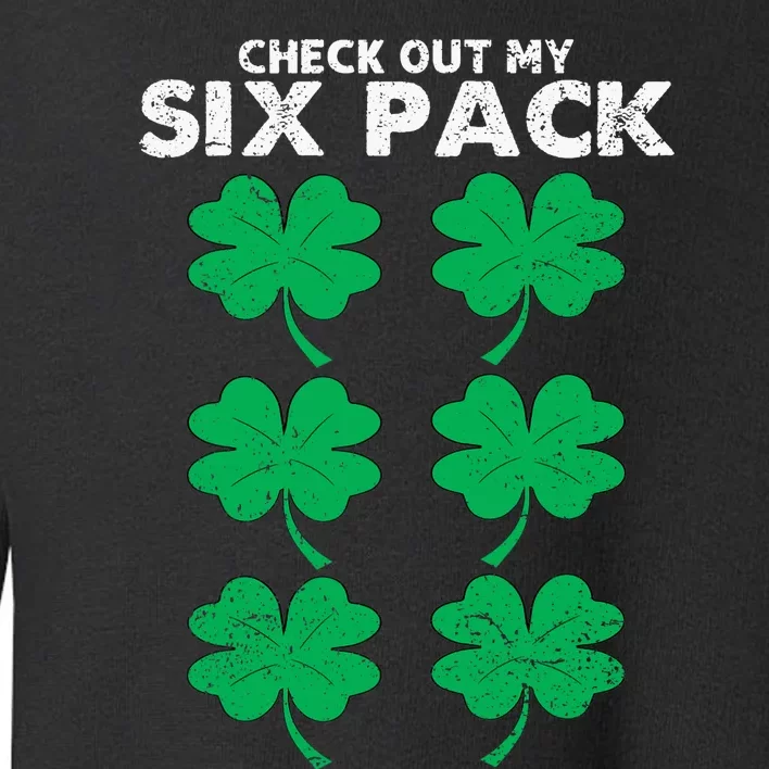 Check Out My Six Pack Shamrock St Patricks Day Funny Workout Toddler Sweatshirt