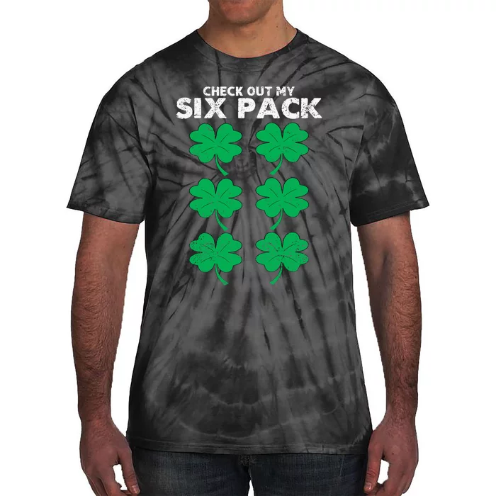 Check Out My Six Pack Shamrock St Patricks Day Funny Workout Tie-Dye T-Shirt