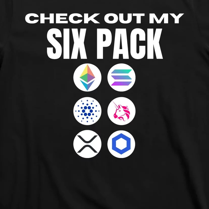 Check Out My Six Pack, Funny Gym Crypto Altcoin Lovers Meme T-Shirt