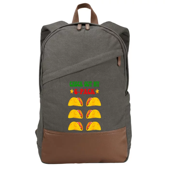 Check Out My Six 6 Pack With Tacos For Cinco De Mayo Cotton Canvas Backpack