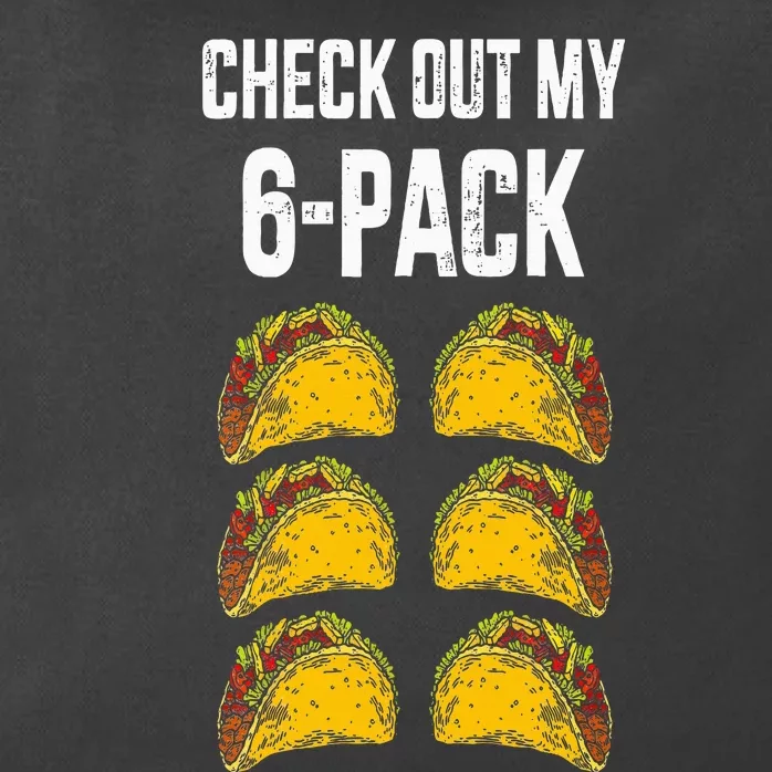 Check Out My Six 6 Pack With Tacos For Cinco De Mayo Zip Tote Bag