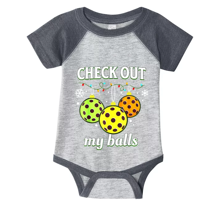 Check Out My Balls Funny Pickleball Christmas Decoration Infant Baby Jersey Bodysuit