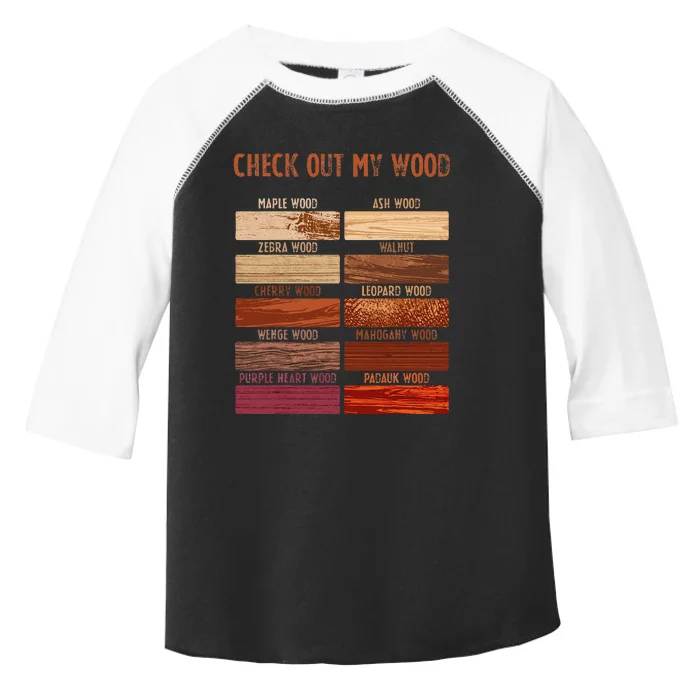 Check Out My Wood Woodworking Carpenter Handyman Woodworkers Toddler Fine Jersey T-Shirt