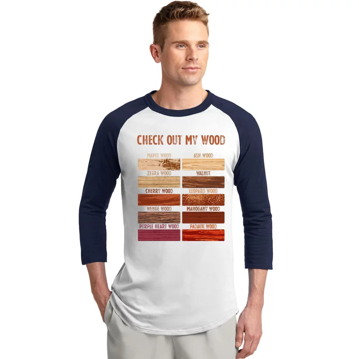 Check Out My Wood Woodworking Carpenter Handyman Woodworkers Baseball Sleeve Shirt