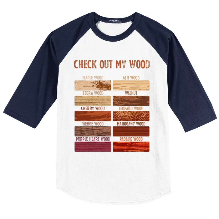 Check Out My Wood Woodworking Carpenter Handyman Woodworkers Baseball Sleeve Shirt