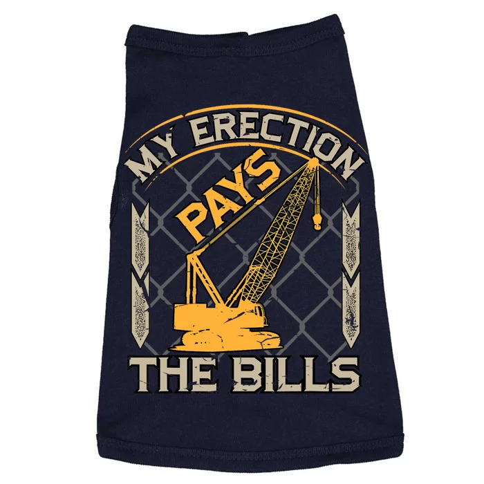 Crane Operator My Erection Pays The Bills Funny Construction Doggie Tank