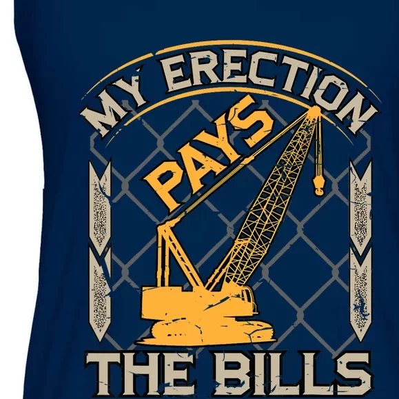 Crane Operator My Erection Pays The Bills Funny Construction Ladies Essential Flowy Tank