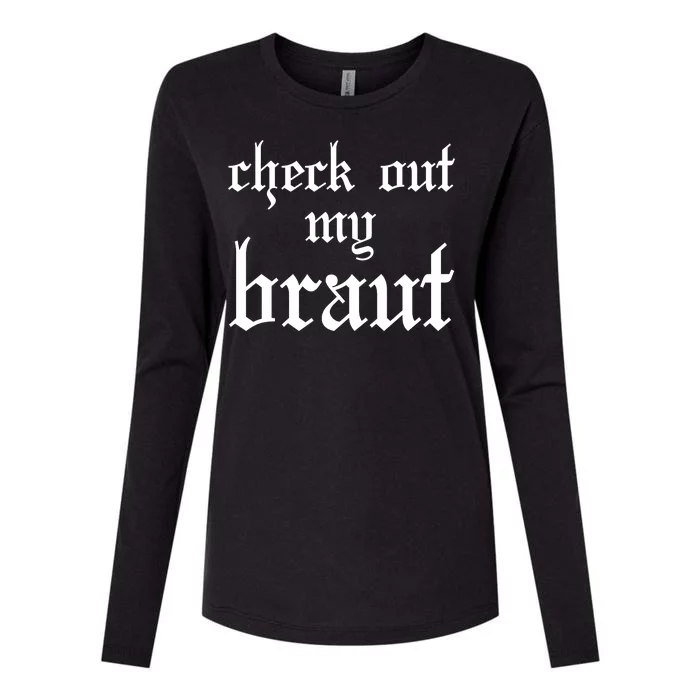 Check Out My Braut Oktoberfest Womens Cotton Relaxed Long Sleeve T-Shirt