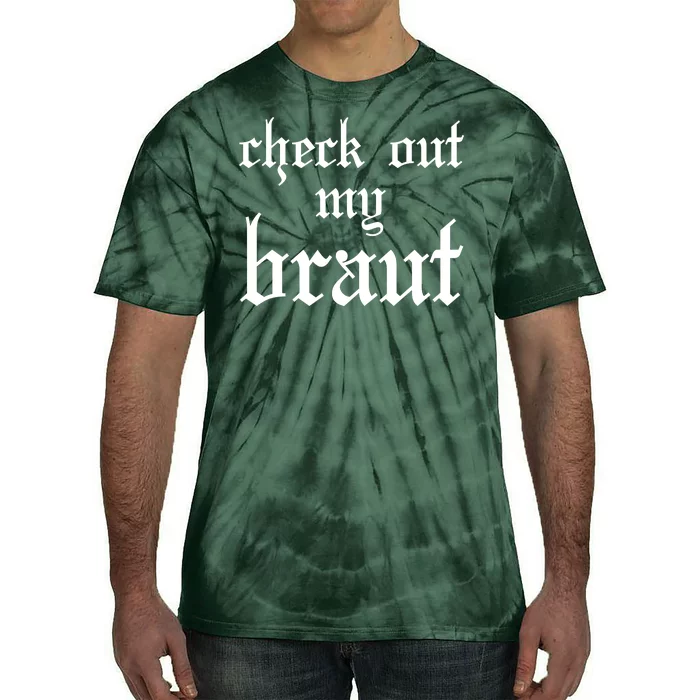 Check Out My Braut Oktoberfest Tie-Dye T-Shirt