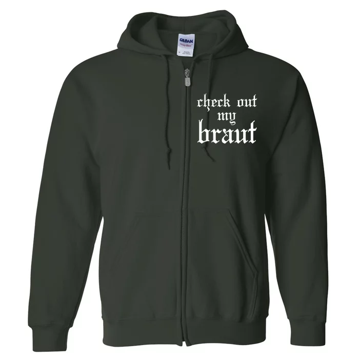 Check Out My Braut Oktoberfest Full Zip Hoodie