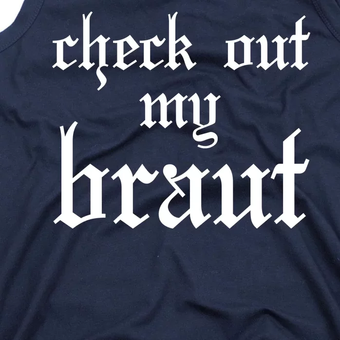 Check Out My Braut Oktoberfest Tank Top