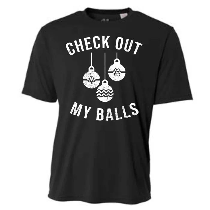 Checkout Out My Balls Funny XMas Christmas Cooling Performance Crew T-Shirt