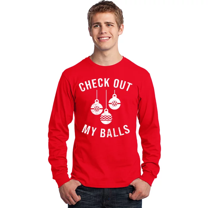 Checkout Out My Balls Funny XMas Christmas Long Sleeve Shirt