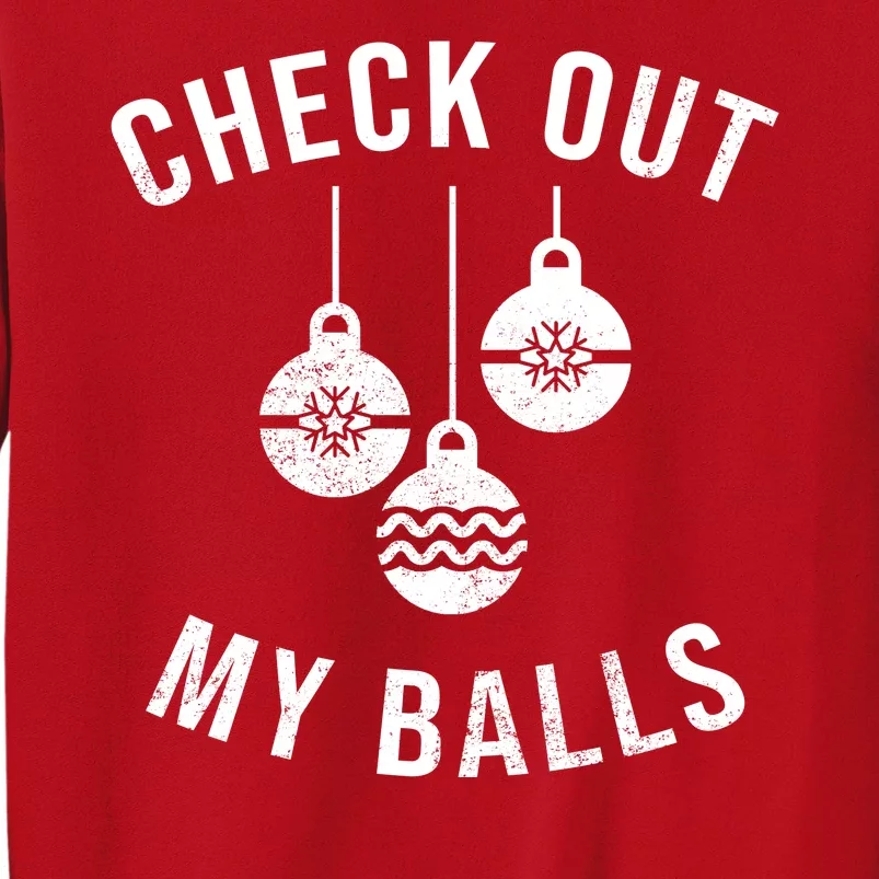 Checkout Out My Balls Funny XMas Christmas Sweatshirt