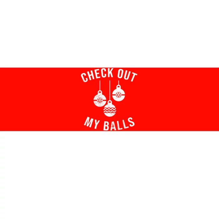 Checkout Out My Balls Funny XMas Christmas Bumper Sticker