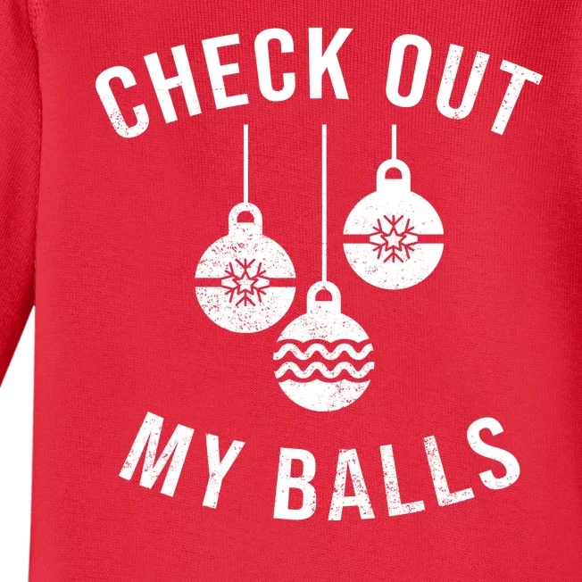 Checkout Out My Balls Funny XMas Christmas Baby Long Sleeve Bodysuit