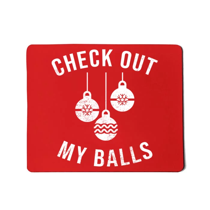 Checkout Out My Balls Funny XMas Christmas Mousepad