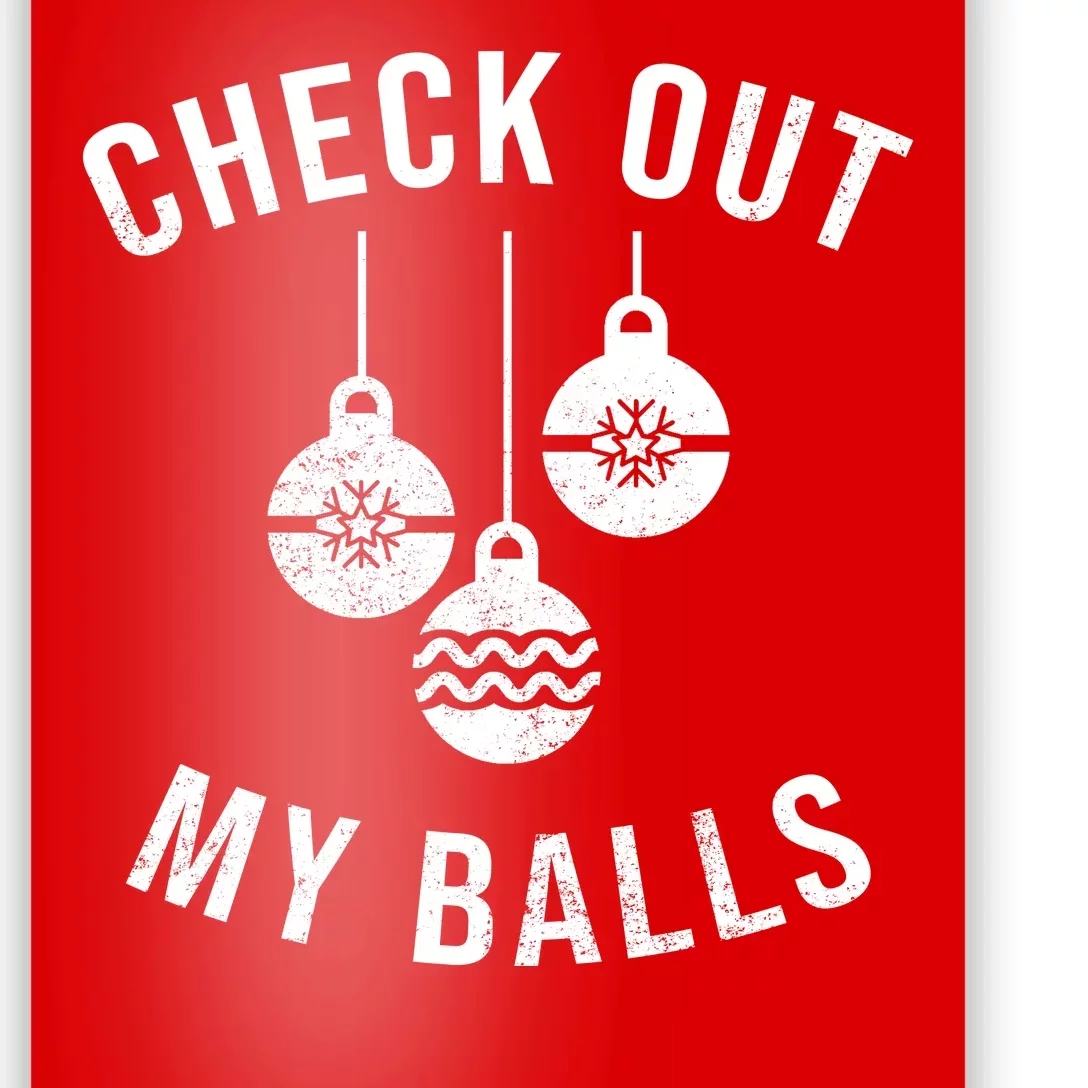 Checkout Out My Balls Funny XMas Christmas Poster