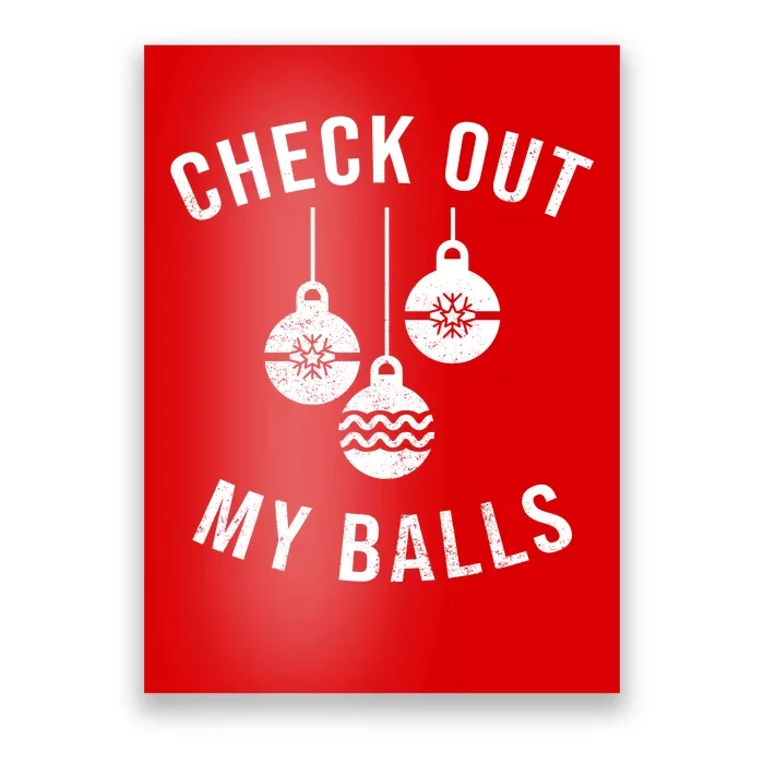 Checkout Out My Balls Funny XMas Christmas Poster