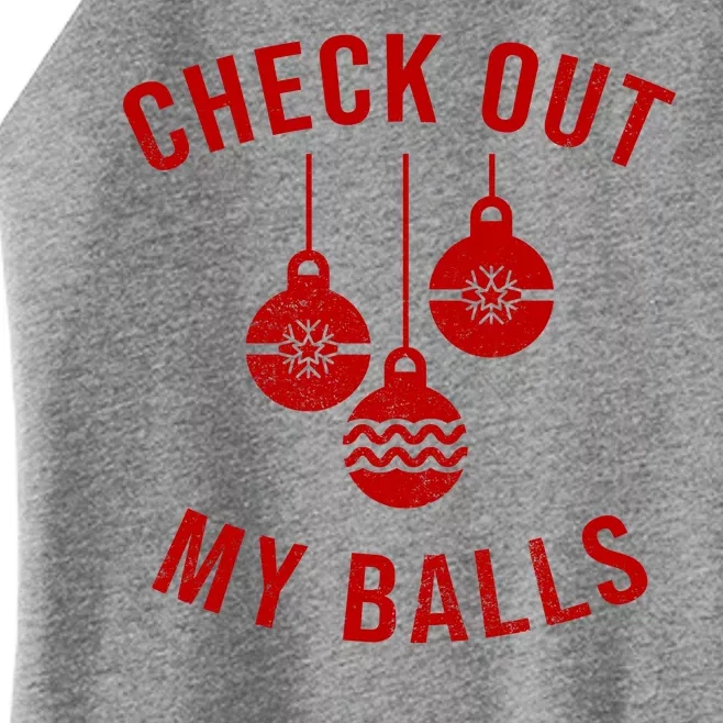 Checkout Out My Balls Funny XMas Christmas Women’s Perfect Tri Rocker Tank