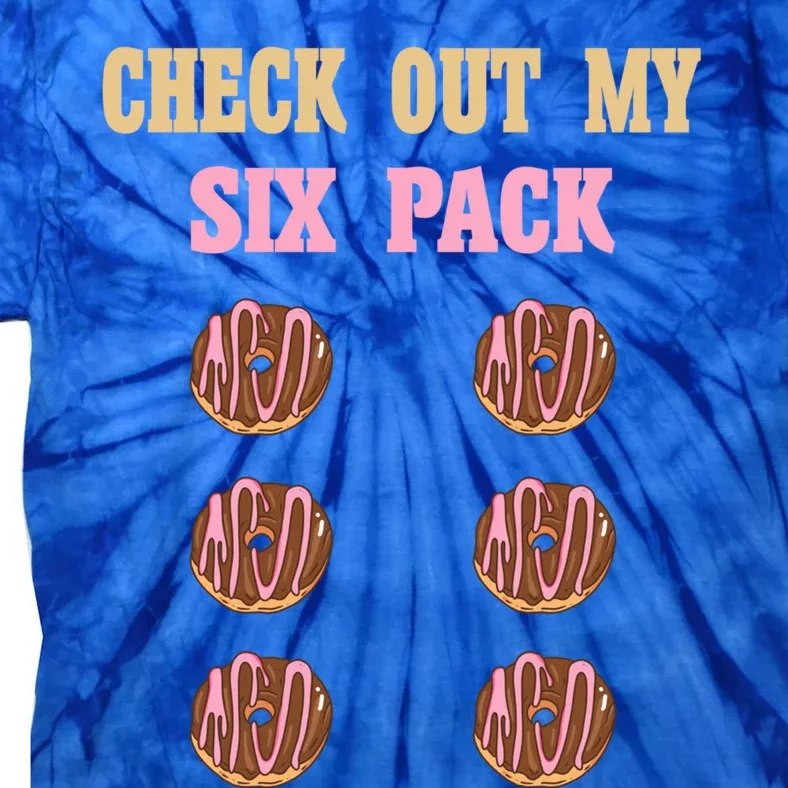 Check Out My Six 6 Pack Chocolate Donut Weightlifting Gift Tie-Dye T-Shirt