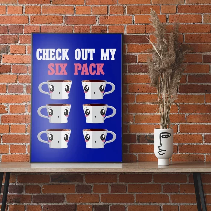 Check Out My Six 6 Pack Coffee Weightlifting 'S 'S Great Gift Poster