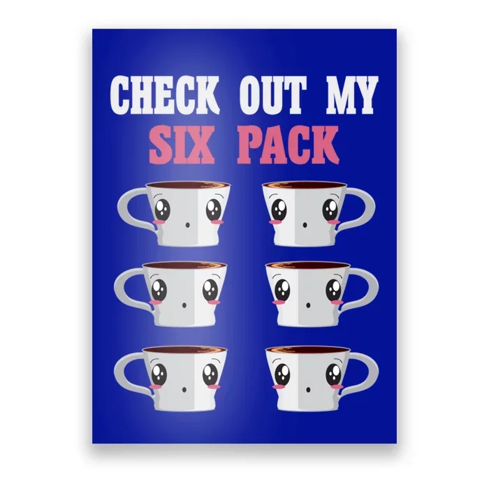 Check Out My Six 6 Pack Coffee Weightlifting 'S 'S Great Gift Poster