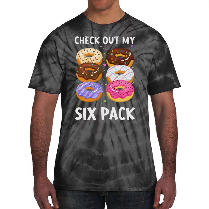 Check Out My Six Pack Donut Funny Gym Tie-Dye T-Shirt