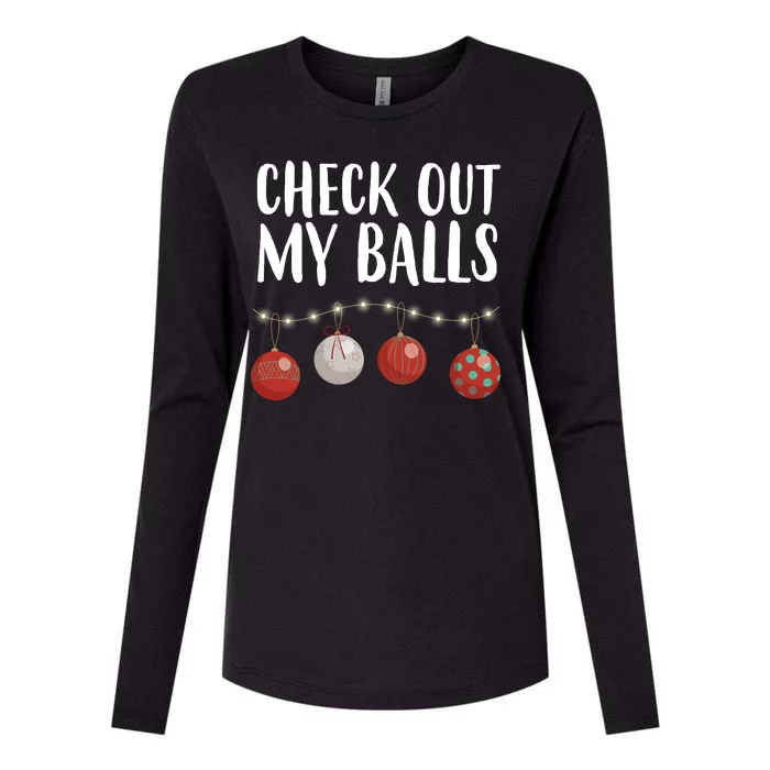 Check Out My Balls Funny Christmas Ornament Womens Cotton Relaxed Long Sleeve T-Shirt