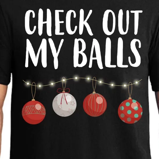 Check Out My Balls Funny Christmas Ornament Pajama Set