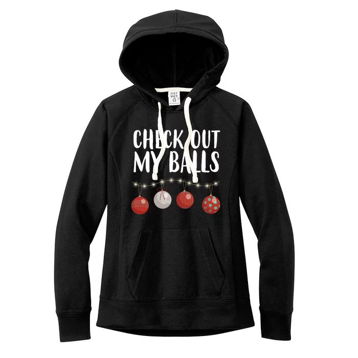 Check Out My Balls Funny Christmas Ornament Women's Fleece Hoodie