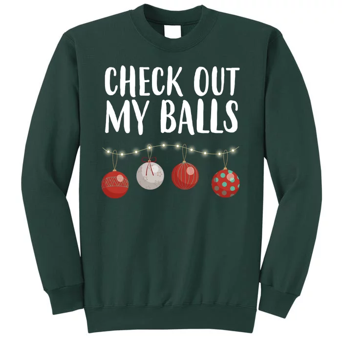 Check Out My Balls Funny Christmas Ornament Sweatshirt