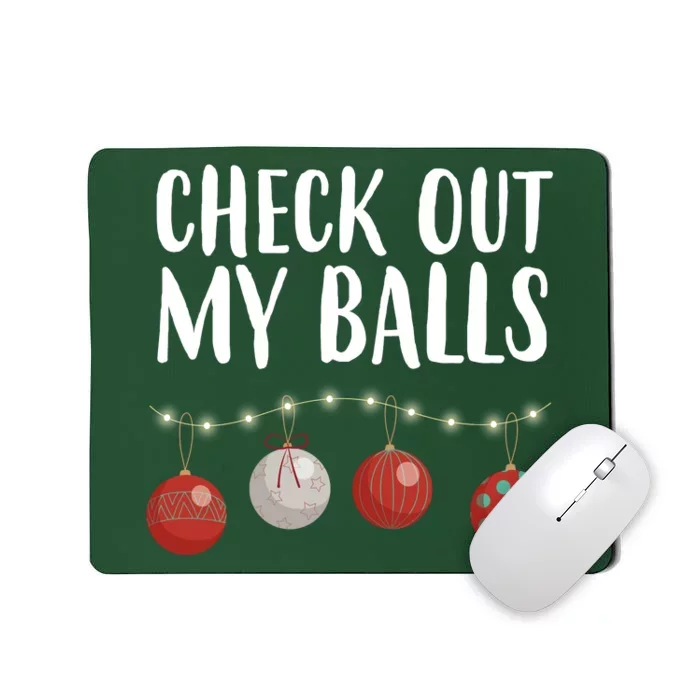 Check Out My Balls Funny Christmas Ornament Mousepad