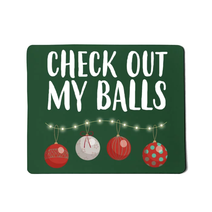 Check Out My Balls Funny Christmas Ornament Mousepad