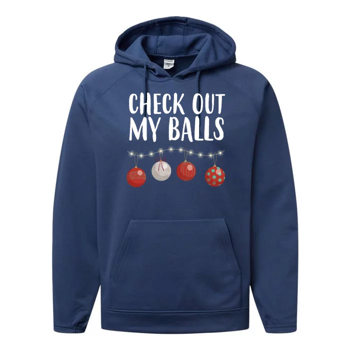 Check Out My Balls Funny Christmas Ornament Performance Fleece Hoodie