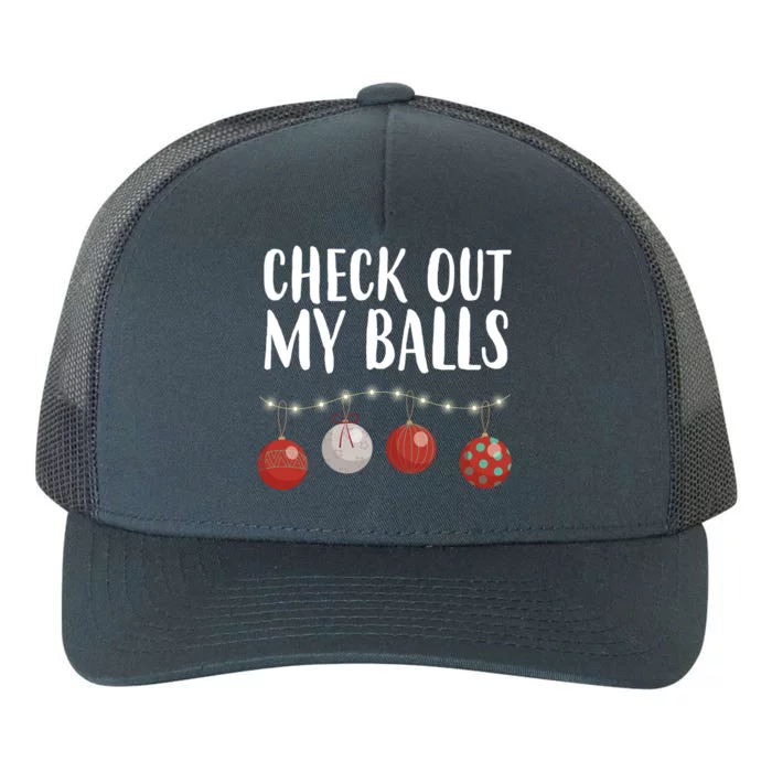 Check Out My Balls Funny Christmas Ornament Yupoong Adult 5-Panel Trucker Hat