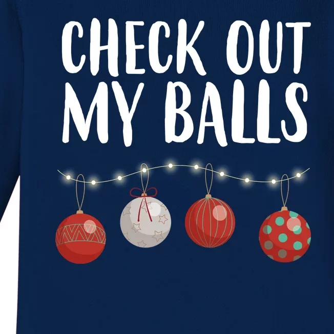 Check Out My Balls Funny Christmas Ornament Baby Long Sleeve Bodysuit