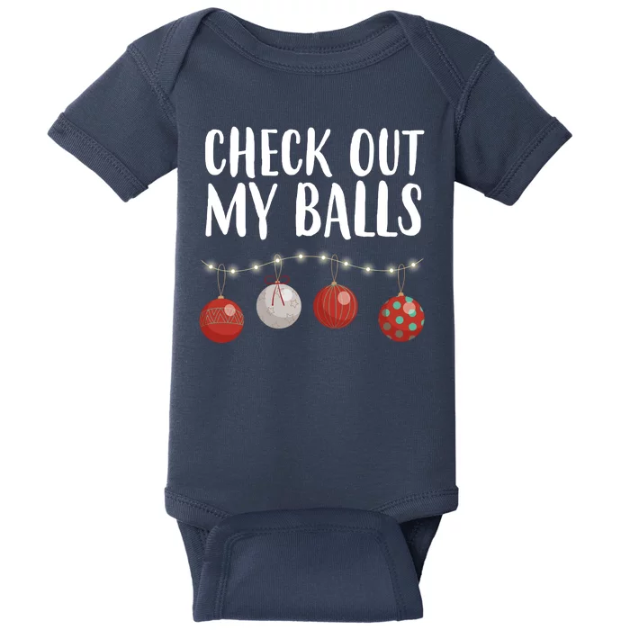 Check Out My Balls Funny Christmas Ornament Baby Bodysuit