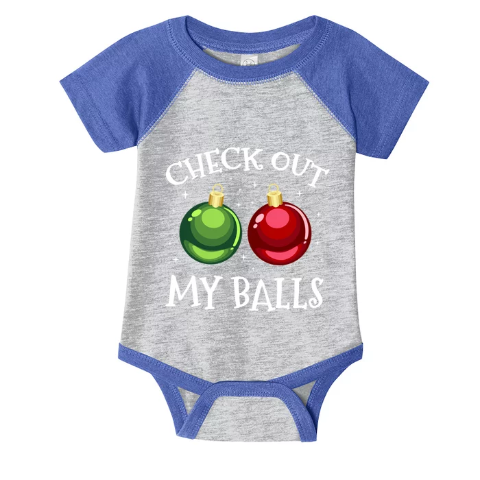 Check Out My Balls Funny Dirty Christmas Adult Humor Joke Gift Infant Baby Jersey Bodysuit