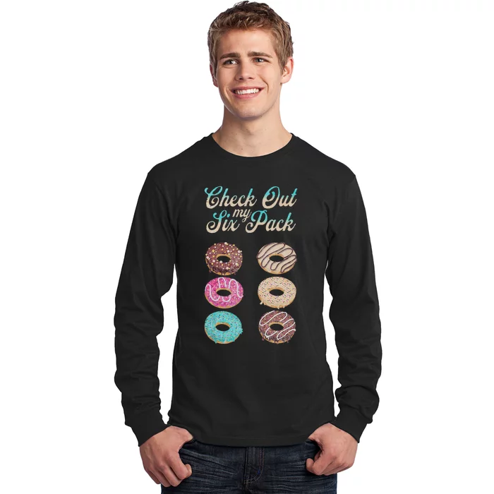 Check Out My Six Pack Funny Donut Long Sleeve Shirt