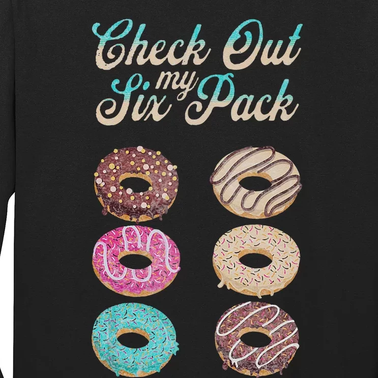 Check Out My Six Pack Funny Donut Long Sleeve Shirt