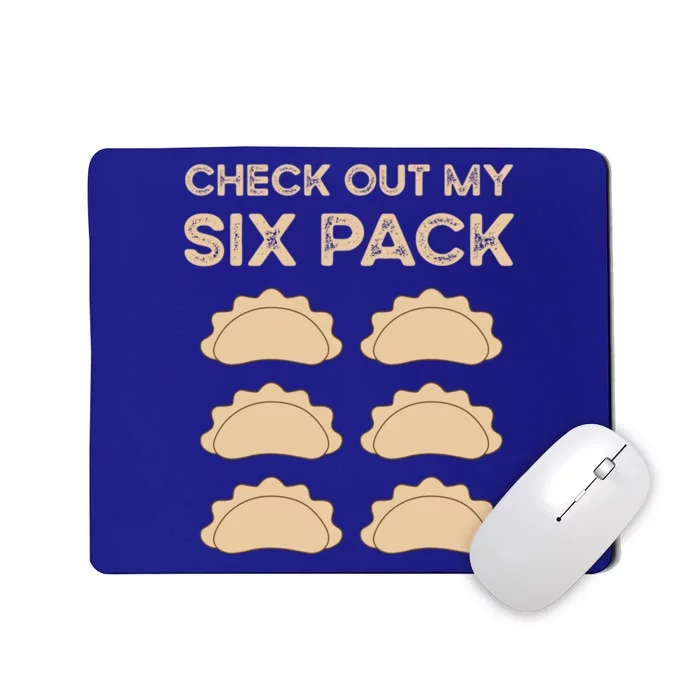 Check Out My Six Pack Funny Dumplings Polish Food Pierogi Gift Mousepad