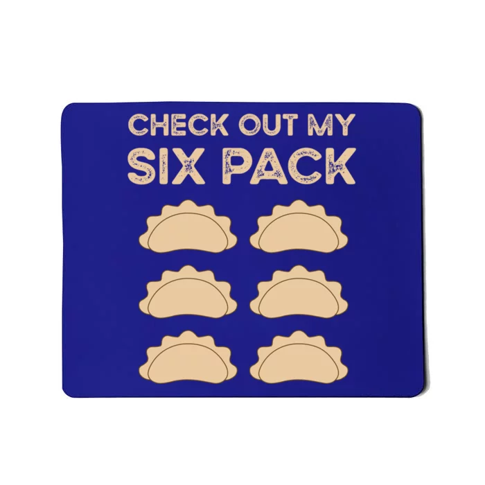 Check Out My Six Pack Funny Dumplings Polish Food Pierogi Gift Mousepad